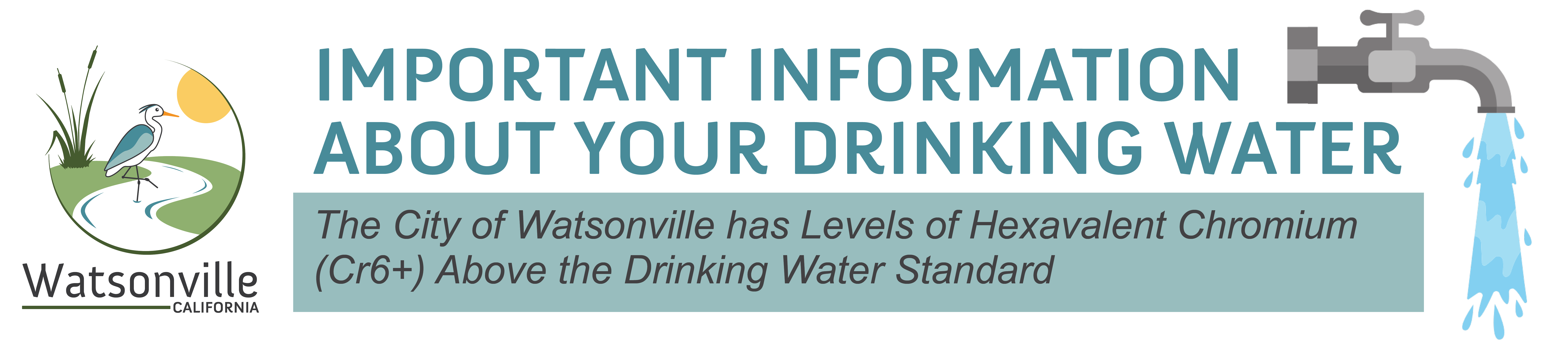 Banner & text: Important info about your drinking water - Watsonville has chrome 6 levels above stan