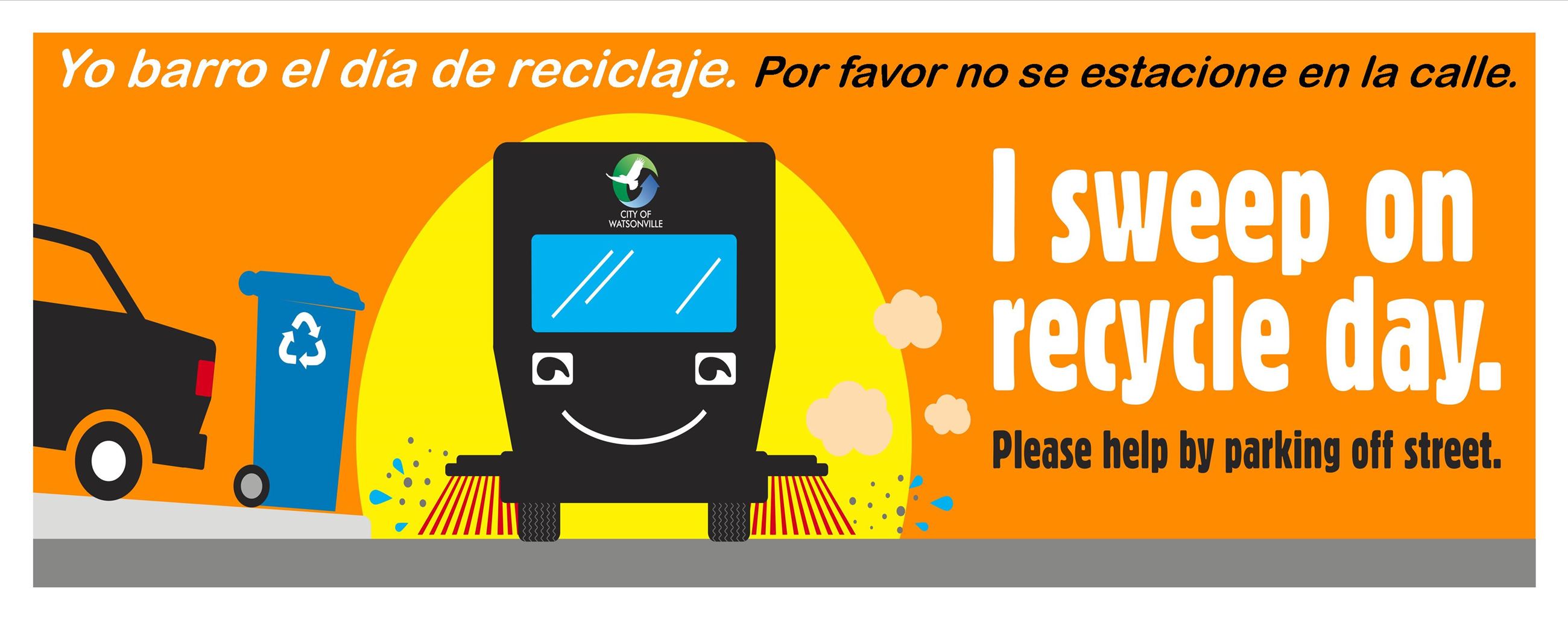 Street Sweeper Logo: I can sweep on recycle day. Please help by parking off street.