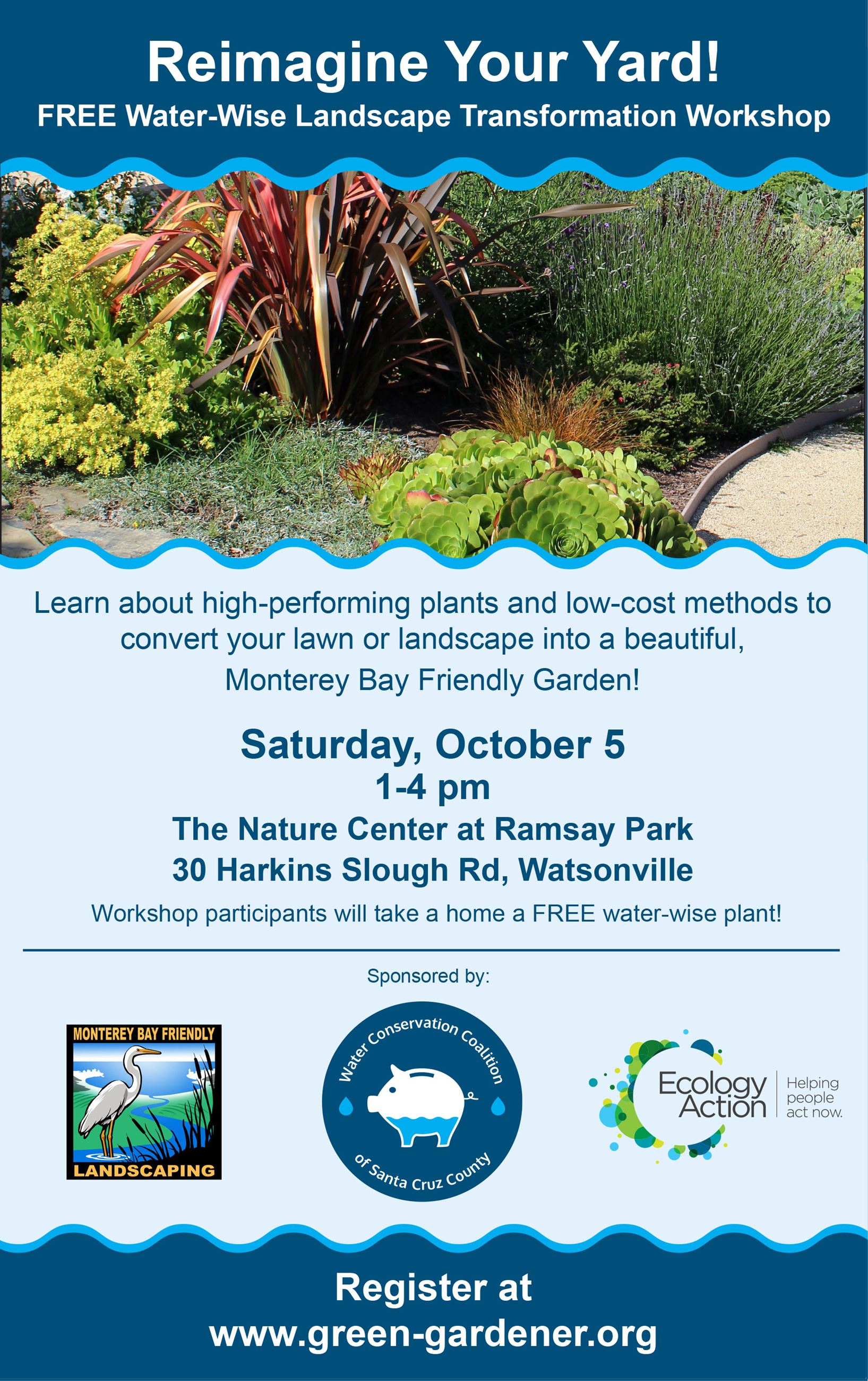 Free Water-Wise landscape transformation workshop at 30 Harkins Slough Road, Watsonville October 5, 